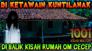 🔴 3- DI KETAWAIN KUNTILANAK | PODCAST 1001 KISAH