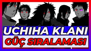 EN GÜÇLÜ UCHIHA KİM ? | UCHIHA GÜÇ SIRALAMASI | NARUTO SHIPPUUDEN + BORUTO TÜRKÇE