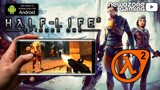 HALF LIFE 2 Android Mobile Gameplay & Download Link for All Devices (No Root)