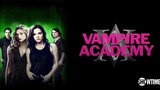 Vampire Academy S01E01 Pilot