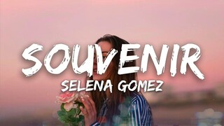 Selena Gomez - Souvenir (Lyrics)