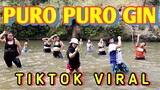 PURO PURO GIN (TIKTOK BUDOTS REMIX) | Dj Sandy | Dance Fitness | by Team #1 & Zumbaladies