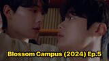 Blossom Campus (2024) Ep.5 Eng Sub