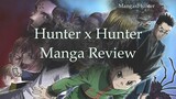 Should You Read Hunter x Hunter? || MangaxHunter Reviews