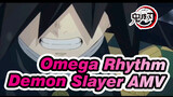 Omega Rhythm | Demon Slayer AMV