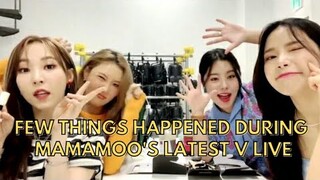 Few things happened during Mamamoo's Latest V Live