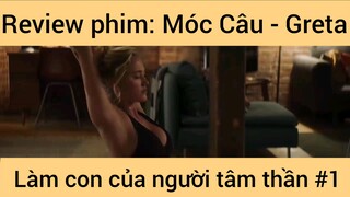 Review phim: Móc Câu - Greta