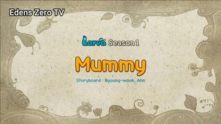 Larva 1 (Ep 42) Mummy #Larva1