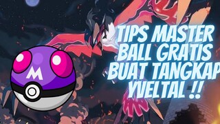 TIPS DAPAT MASTER BALL GRATIS BUAT TANGKAP YVELTAL - POKEMON WORLD
