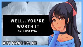 Well...You're Worth It - (Girlfriend x Listener) [ASMR Roleplay] {F4A} [Cuddles]