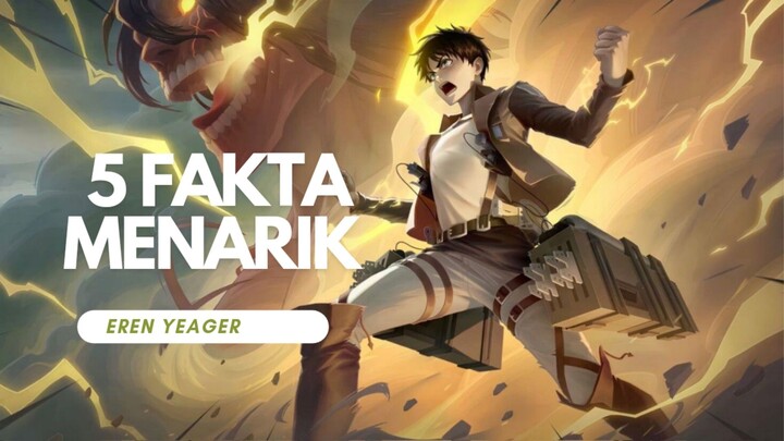 5 fakta unik dan menarik tentang attack on Titan: Eren Yeager