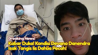 BREAKING NEWS! KABAR DUKA Anak Iis Dahlia Devano Danendra Kritiis Sakit Hingga Dipasang Selang