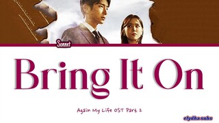 Sonnet (손승연) – Bring It On [Again My Life OST Part 2] [Color_Coded_Han|Rom|Eng Lyrics]