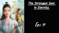 The Strongest Sect in Eternity Eps 17 Sub indo