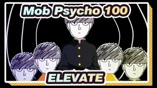 [Mob Psycho 100 AMV] ELEVATE