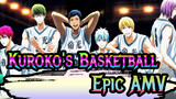 Kuroko's Basketball|【AMV】Basketball has never been a one-man sport!