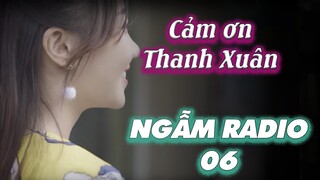 Cảm ơn vì thanh xuân này, em gặp được anh | Ngẫm Radio