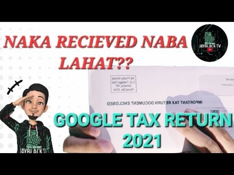 INCOME TAX RETURN  FROM GOOGLE| NAKA TANGGAP KA BA? | ANO TO; PAANO TO?
