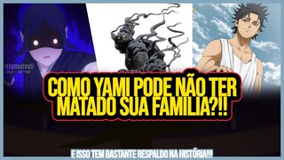 YAMI MATOU, MAS NÃO MATOU SEU CLÃ!!! AS PERSPECTIVAS ERRADAS EM BLACK CLOVER!!!