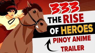 333: The Rise of Heroes | Pinoy Animation | Anime | FULL TRAILER