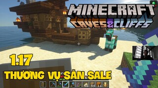 Tập 31: Thương Vụ Săn Sale Dân Làng - Minecraft Sinh Tồn 1.17