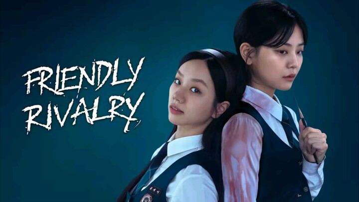 Friendly Rivalry - Episode 1 [Eng Sub]