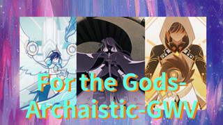 For the Gods-Archaistic-GMV