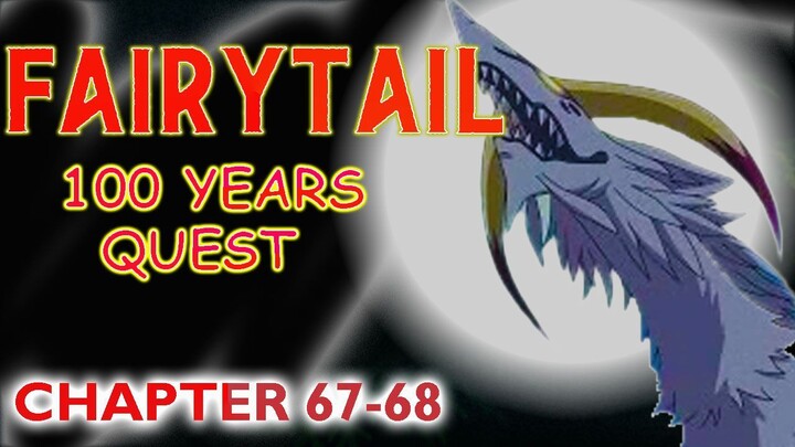 Fairy Tail 100 Years Quest Chapter 67-68 | Nagparamdam na ng lakas Ang Moon God Dragon Selene😱😱