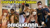 Misi Mencari WAIFU! Cosplay Event Sabah