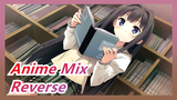 Anime Mix|The healing divine song "Reverse" | How amazing is the former No. 1 on the Hot 100?
