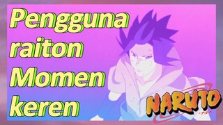 Pengguna raiton Momen keren