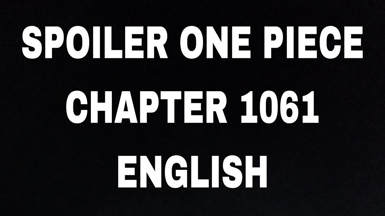 LO CAMBIA TODO ? INFORMACION IMPORTANTE ! SPOILERS ONE PIECE 1061