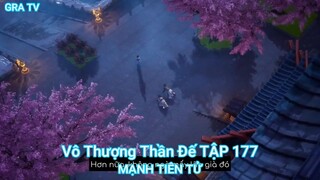 Vô Thượng Thần Đế TẬP 177-MẠNH TIÊN TỬ