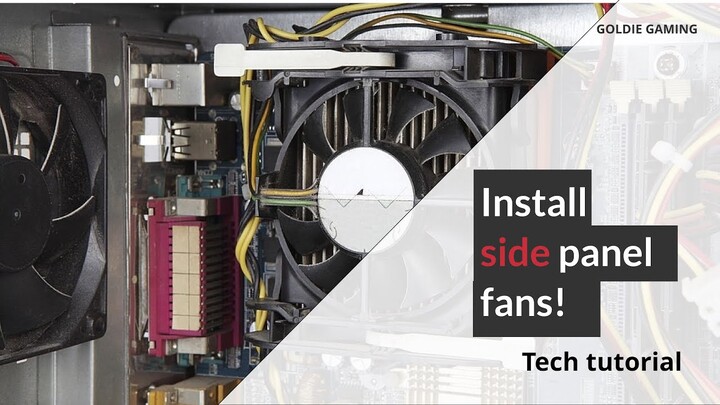 How to install PC side panel fans (No room for the front panel fans? Use side panel!) Goldie YT