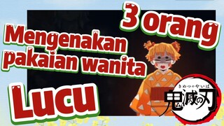 3 orang Mengenakan pakaian wanita Lucu