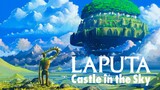 Laputa: Lâu Đài Trên Không Trung - Castle in the Sky • (Lồng Tiếng)【Toàn Senpaiアニメ】