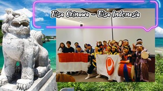 Pertukaran Budaya Eisa OKINAWA & Eisa Indonesia