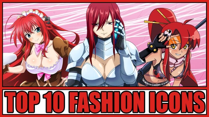 Top 10 Fashion Icons in Anime (10K Subscriber Special Part 3/3) #PraiseTheSundress