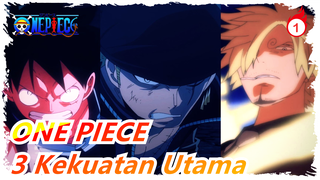 ONE PIECE| Debut tiga kekuatan utama![Momen Epik}_1