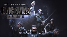 KINGSGLAIVE FINAL FANTASY XV  最终幻想 XV 王者之刃 [ 2016 Anime Movie English Dub ]