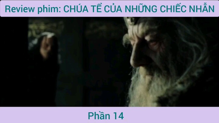 review phim Chúa Tể Của Những Chiếc Nhẫn phần 14