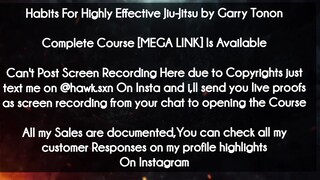 Habits For Highly Effective Jiu-Jitsu by Garry Tono course download