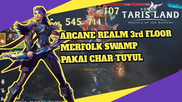 BERSAMA TUYUL MELAKUKAN ARCANE REALMS 3RD FLOOR TIPS AND TRICKS