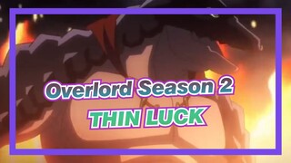 Overlord Season 2 - THIN LUCK 「AMV」 HD