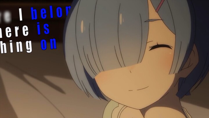 [Re:Zero − Bắt Đầu Lại Ở Thế Giới Khác] Rem cần bạn