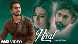 Haal Full Song | Ashish David | Cypher on the beat | D Manik | Latest Punjabi Songs 2021