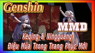 [Genshin, MMD]Keqing Và Ningguang, Điệu Múa Trong Trang Phục Mới