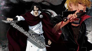 Naruto friend react to Naruto as Yhwach