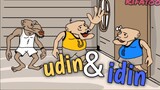 Udin dan idin(Upin dan Ipin versi tua ceritanya)