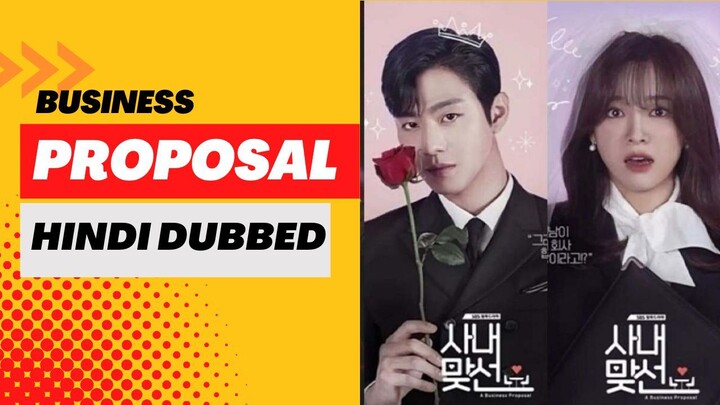 business proposal ep 12 in hindi bilibili